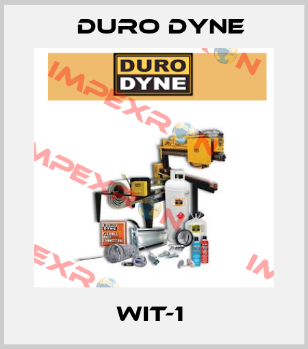 WIT-1  Duro Dyne