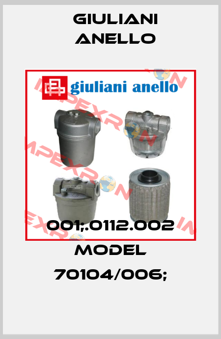 001;.0112.002 Model 70104/006; Giuliani Anello