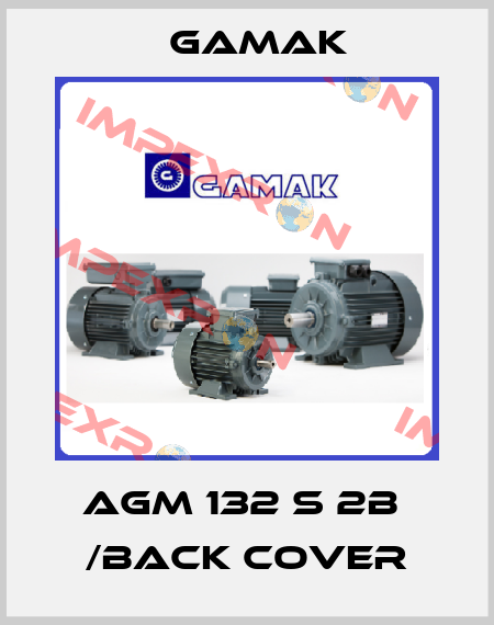 AGM 132 S 2B  /back cover Gamak