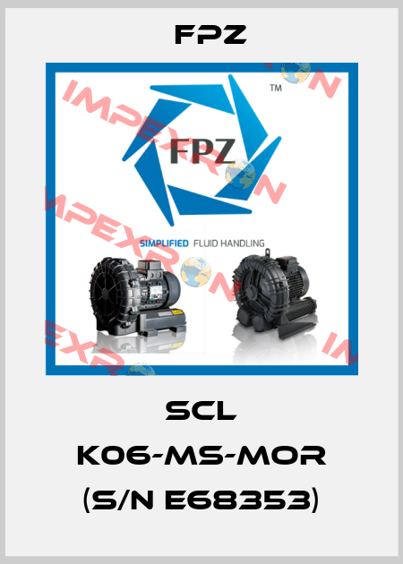 SCL K06-MS-MOR (S/N E68353) Fpz