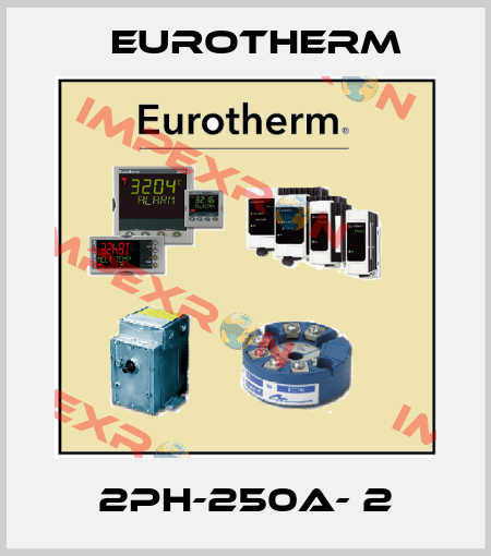 2PH-250A- 2 Eurotherm