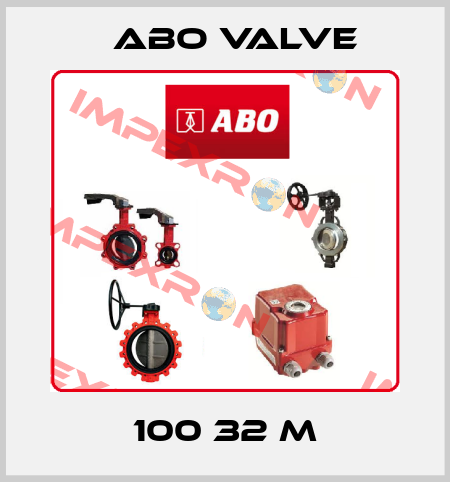 100 32 M ABO Valve