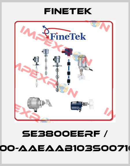 SE3800EERF / SEX20000-AAEAAB103S00710300T01 Finetek