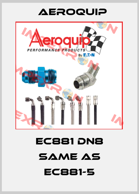 EC881 DN8 same as EC881-5 Aeroquip