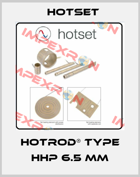 hotrod® Type HHP 6.5 mm Hotset