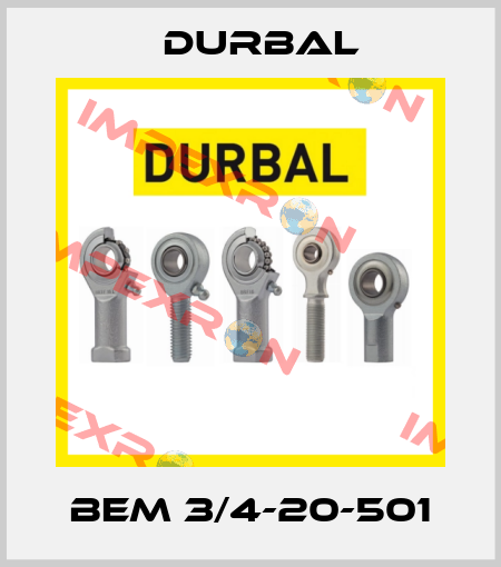 BEM 3/4-20-501 Durbal