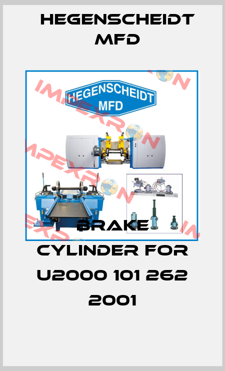 brake cylinder for U2000 101 262 2001 Hegenscheidt MFD