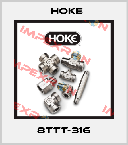 8TTT-316 Hoke