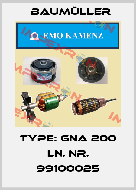 Type: GNA 200 LN, Nr. 99100025 Baumüller