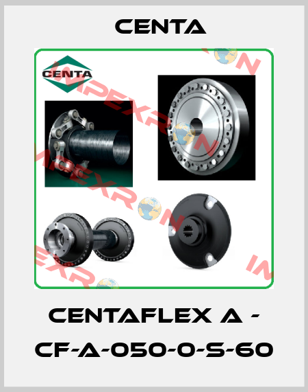 Centaflex A - CF-A-050-0-S-60 Centa