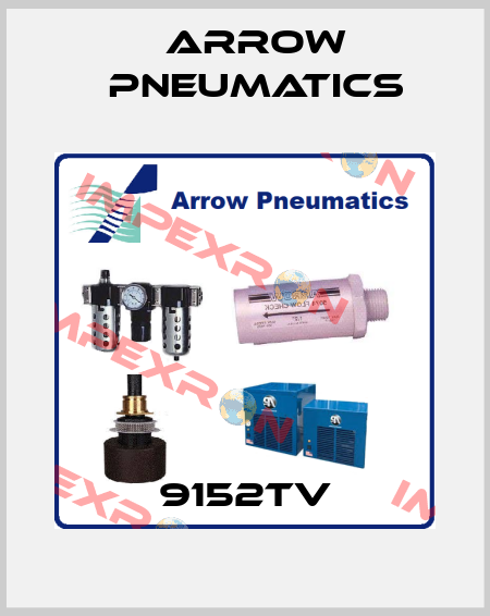 9152TV Arrow Pneumatics