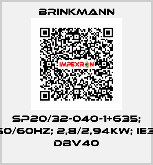 SP20/32-040-1+635; 50/60Hz; 2,8/2,94kW; IE3; DBV40 Brinkmann