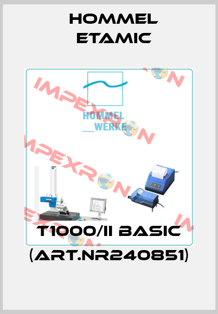 T1000/II basic (art.nr240851) Hommel Etamic