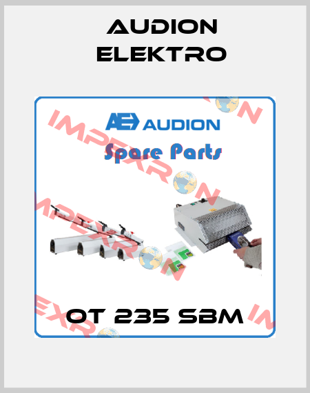 OT 235 SBM Audion Elektro