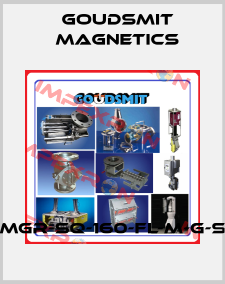 MGR-SQ-160-FL-M-G-S Goudsmit Magnetics