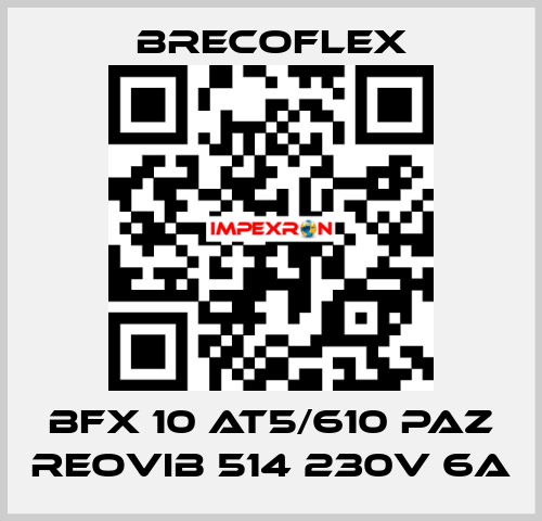 BFX 10 AT5/610 PAZ REOVIB 514 230V 6A Brecoflex