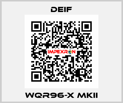 WQR96-X MKII Deif