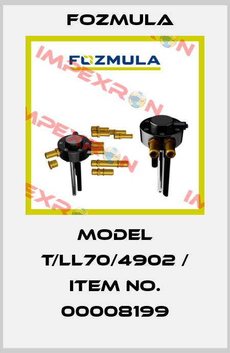 Model T/LL70/4902 / item no. 00008199 Fozmula