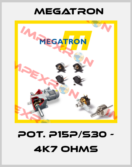 POT. P15P/S30 - 4K7 OHMS Megatron