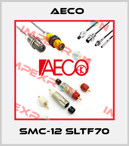 SMC-12 SLTF70 Aeco