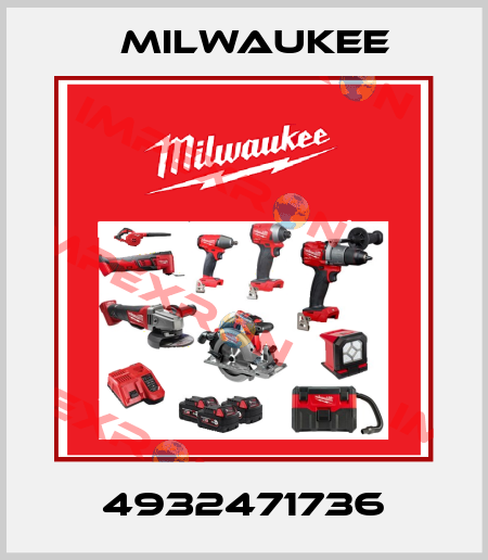 4932471736 Milwaukee