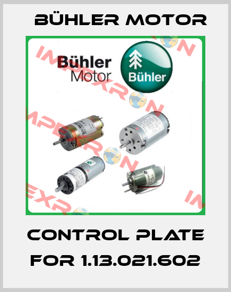 control plate for 1.13.021.602 Bühler Motor