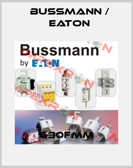 630FMM BUSSMANN / EATON
