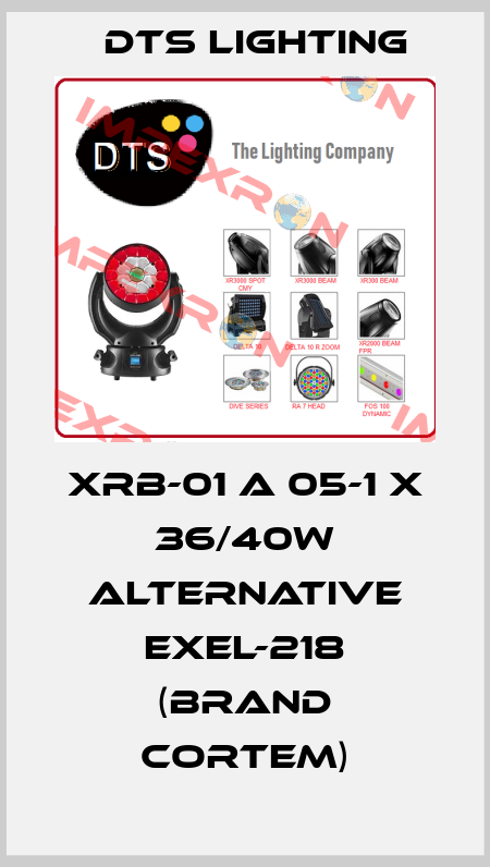 XRB-01 A 05-1 X 36/40W alternative EXEL-218 (brand Cortem) DTS Lighting