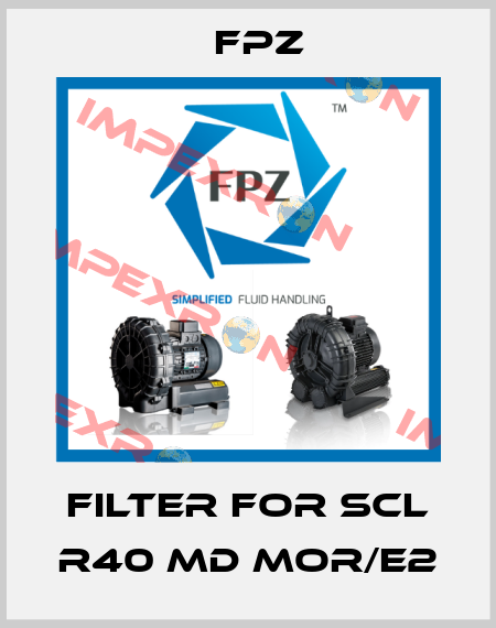Filter for SCL R40 MD MOR/E2 Fpz