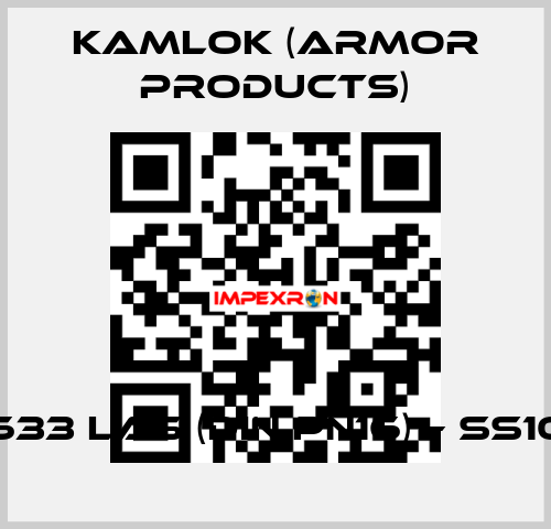 633 LAS (DIN PN16) – SS10 KAMLOK (Armor Products)
