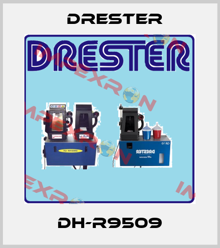 DH-R9509 Drester