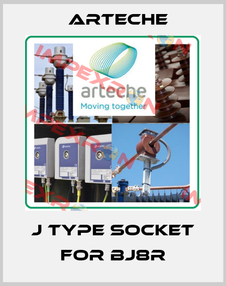 J type socket for BJ8R Arteche