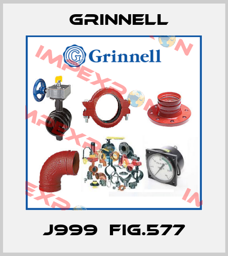 J999  FIG.577 Grinnell