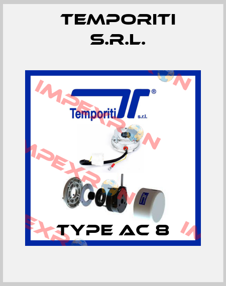 Type AC 8 Temporiti s.r.l.