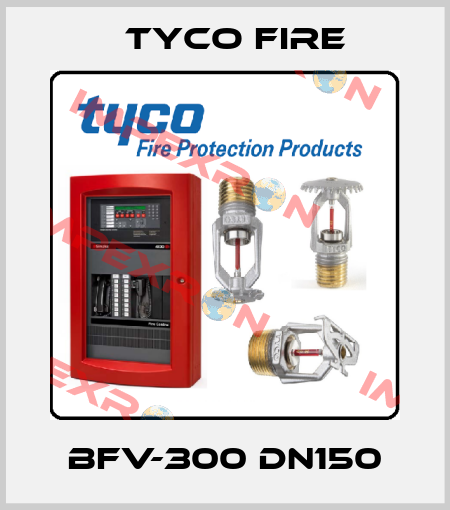 BFV-300 DN150 Tyco Fire