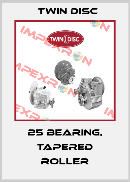 25 Bearing, Tapered Roller Twin Disc
