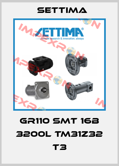 GR110 SMT 16B 3200L TM31Z32 T3 Settima