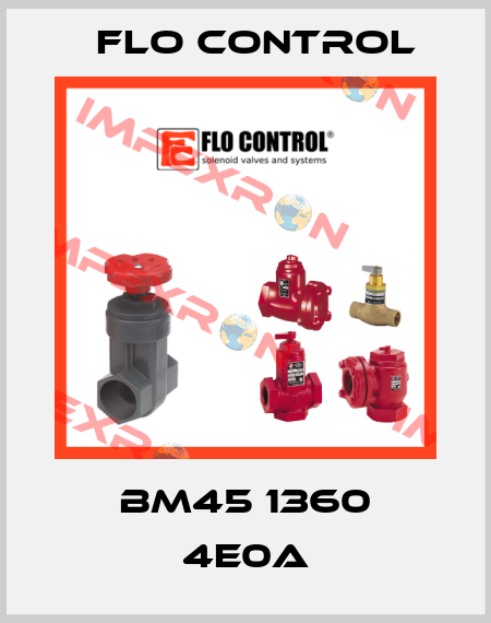 BM45 1360 4E0A Flo Control