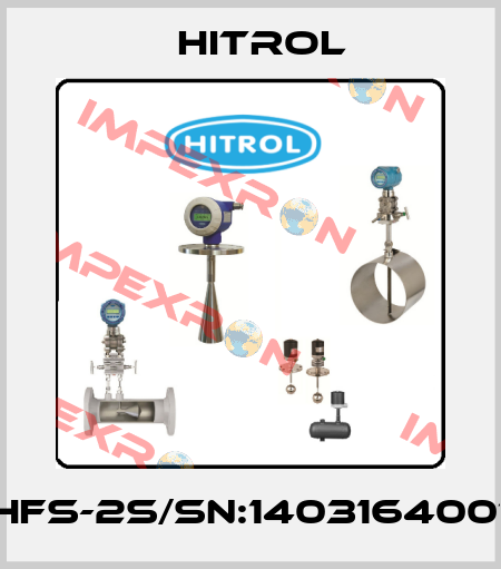 HFS-2S/SN:1403164001 Hitrol
