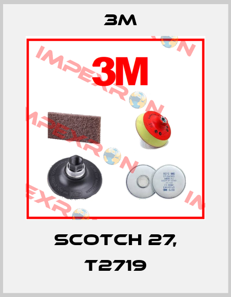 SCOTCH 27, T2719 3M