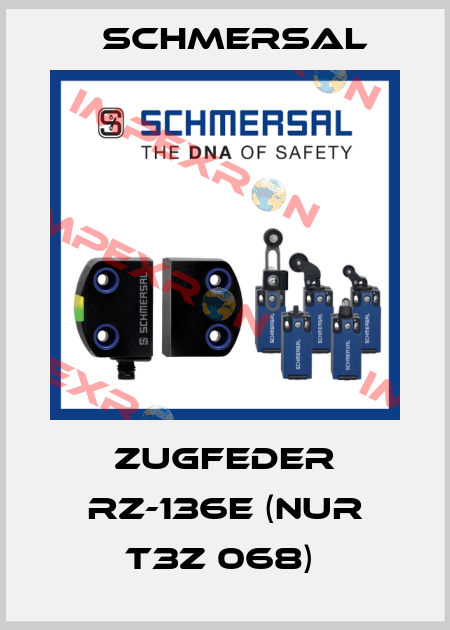 ZUGFEDER RZ-136E (NUR T3Z 068)  Schmersal