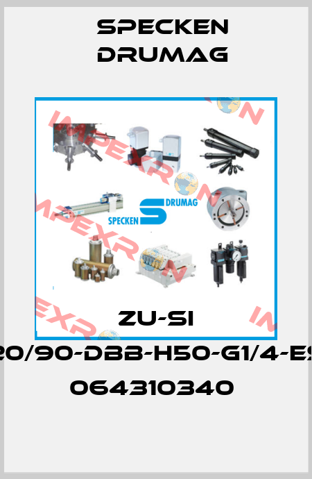 ZU-SI 20/90-DBB-H50-G1/4-ES 064310340  Specken Drumag
