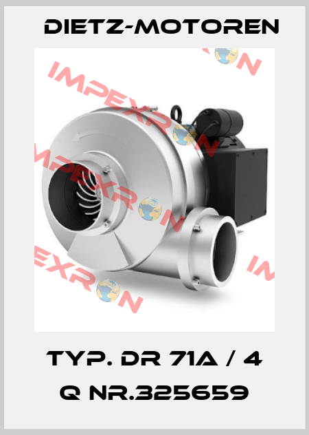 Typ. DR 71A / 4 Q Nr.325659 Dietz-Motoren