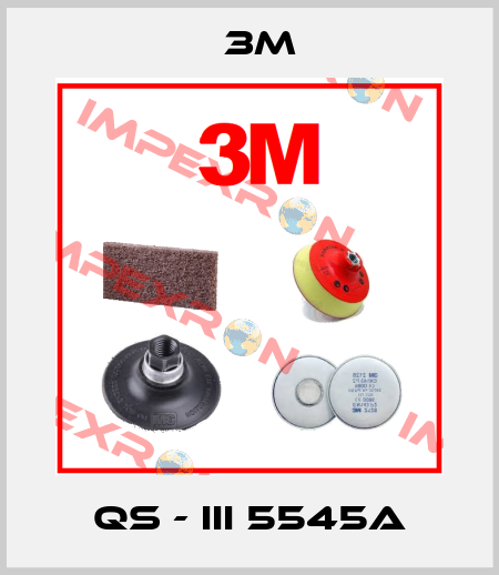 QS - III 5545A 3M