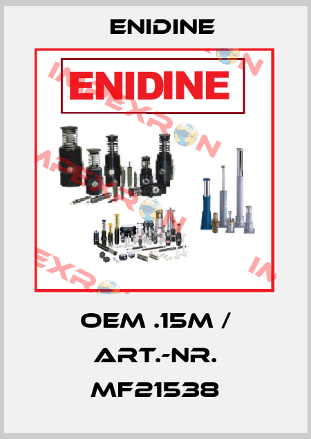OEM .15M / Art.-Nr. MF21538 Enidine