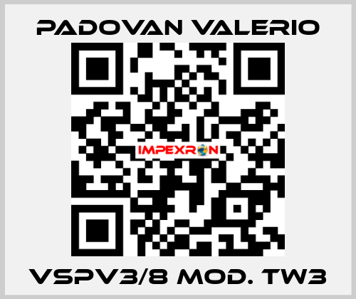 VSPV3/8 Mod. TW3 PADOVAN VALERIO
