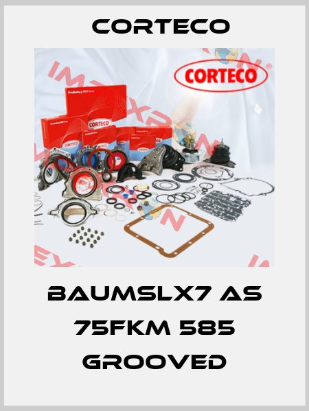 BAUMSLX7 AS 75FKM 585 Grooved Corteco