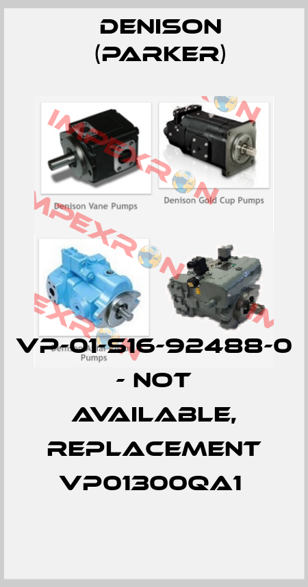 VP-01-S16-92488-0 - not available, replacement VP01300QA1  Denison (Parker)