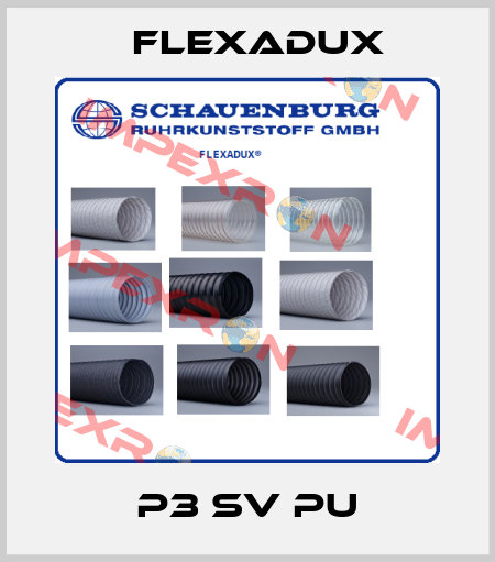 P3 SV PU Flexadux