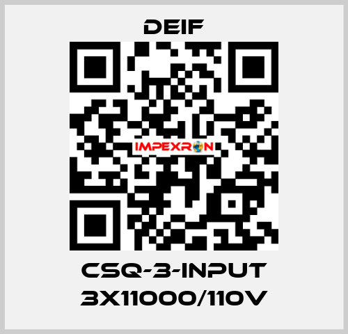 CSQ-3-INPUT 3X11000/110V Deif